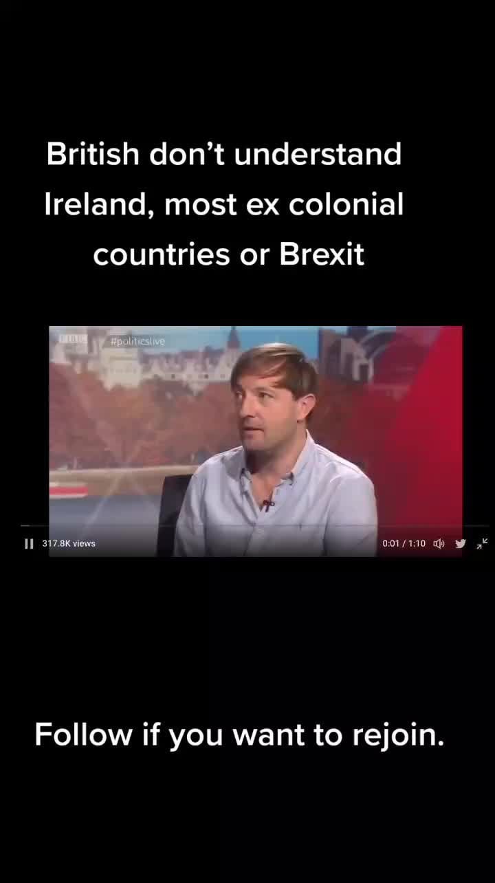 British don't understand Ireland most ex colonial countries or brexit #eu #uk #brexitdisaster #brexit