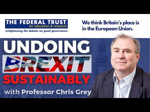 It Will Take Time To Reverse Brexit [Prof Chris Grey Interview]