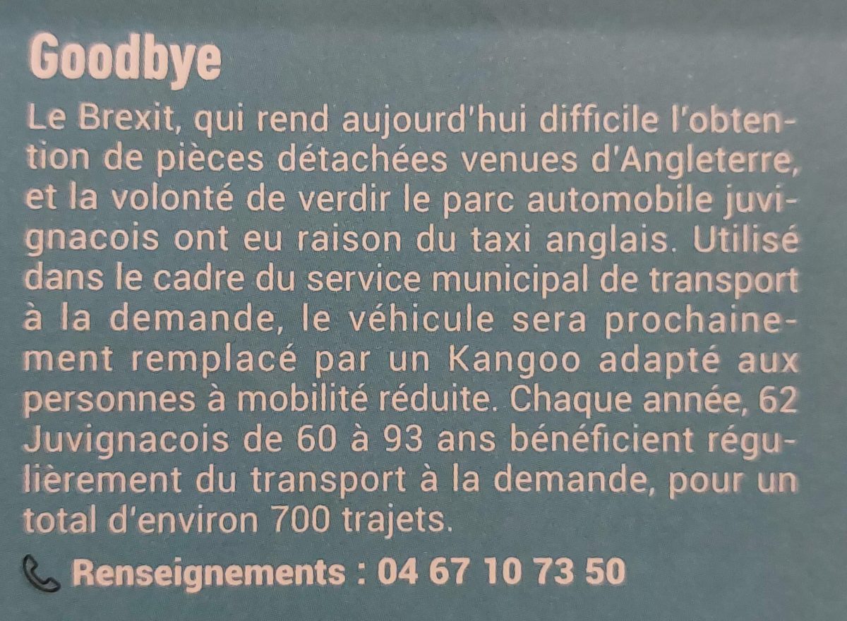 Not a big deal but an example of the erosion of British soft power. A London taxi that was used on demand in the town I live in France will have to be replaced due to difficulty of getting parts because of Brexit. It will be replaced by a Renault Kangoo.