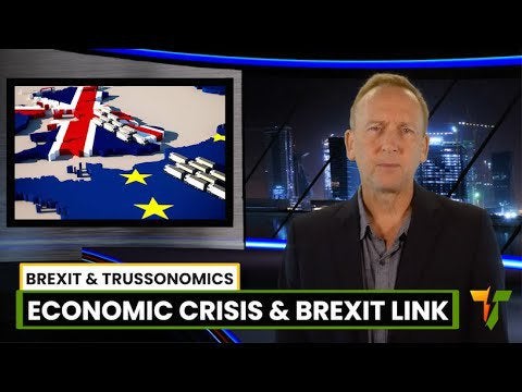 [Truth To Power] How Brexit Led To Trussonomics